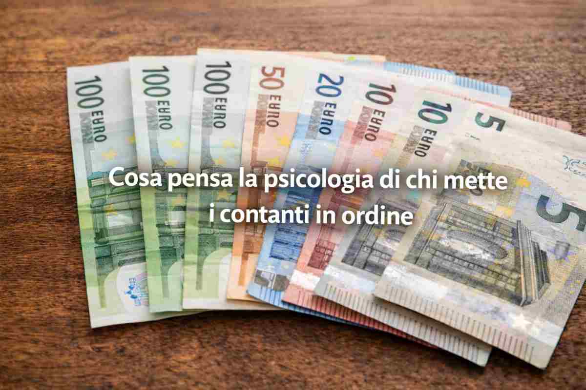 Se ordini le banconote dalla più “alta” alla più “bassa” ecco cosa dice di te la psicologia